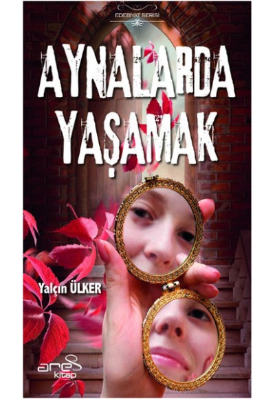 Aynalarda Yaşamak