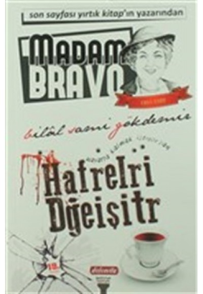 Madam Bravo - Hafrelri Dğeişitr