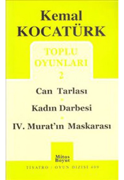 Toplu Oyunları 2 / Can tarlası / Kadın Darbesi / IV. Murat'ın Maskarası