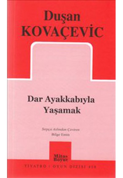 Dar Ayakkabıyla Yaşamak