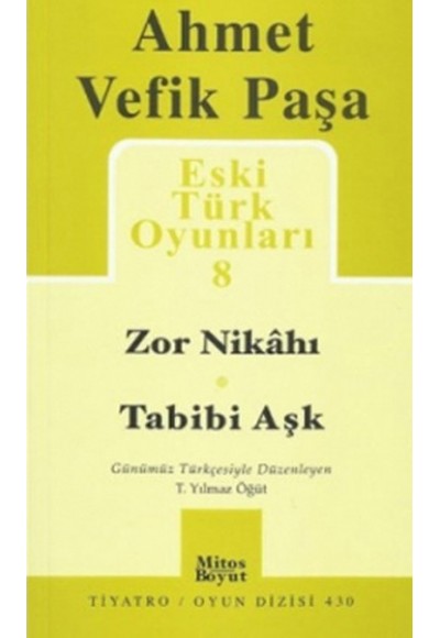 Zor Nikahı - Tabibi Aşk / Eski Türk Oyunları 8