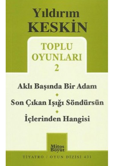 Toplu Oyunları 2 / Aklı Başında Bir Adam - Son Çıkan Işığı Söndürsün - İçlerinden Hangisi
