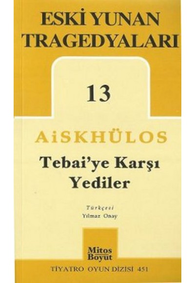 Tebai'ye Karşı Yediler - Eski Yunan Tragedyaları 13
