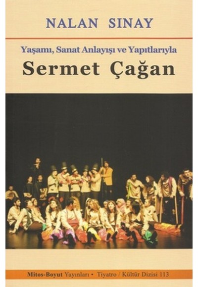 Yaşamı, Sanat Anlayışı ve Yapıtlarıyla Sermet Çağan