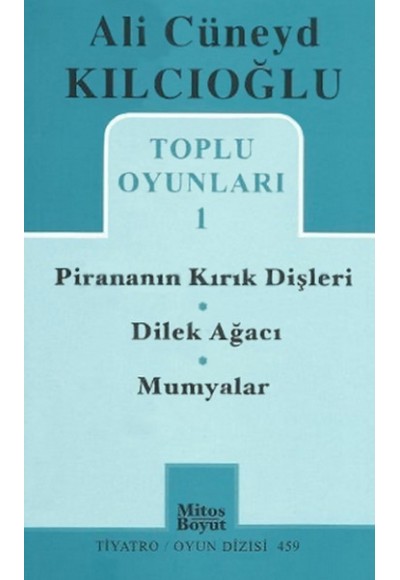 Toplu Oyunları -1 / Pirananın Kırık Dişleri - Dilek Ağacı - Mumyalar