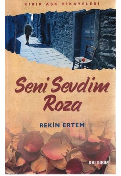 Seni Sevdim Roza