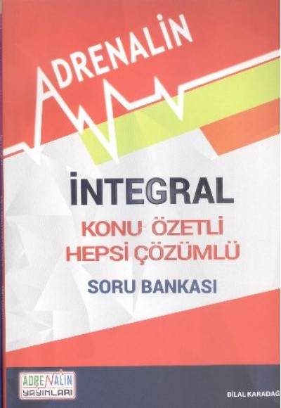 Adrenalin İntegral Konu Özetli Hepsi Çözümlü Soru Bankası