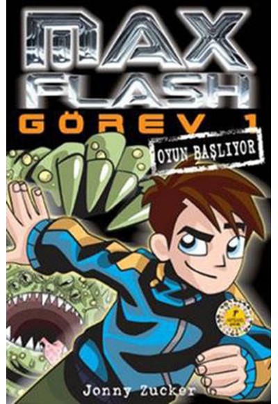 Max Flash - Görev 1 / Oyun Başlıyor