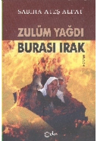 Zulüm Yağdı - Burası Irak