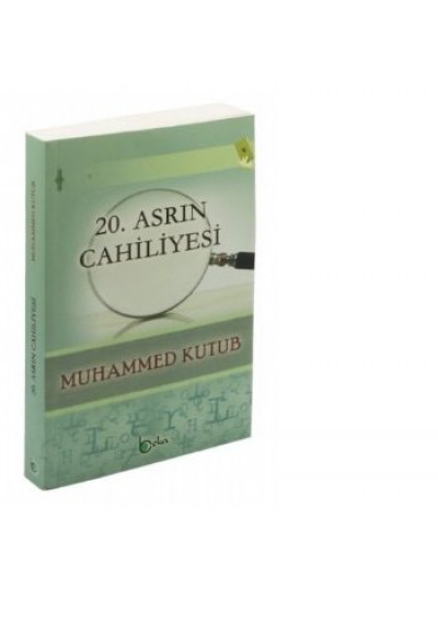 20. Asrın Cahiliyesi