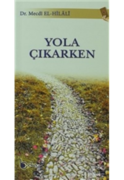 Yola Çıkarken