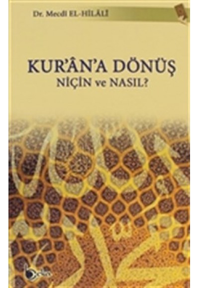 Kur'an'a Dönüş  Niçin ve Nasıl?