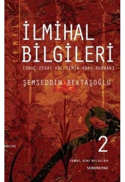 Temel İlmihal Bilgileri -2 (Oruç-Zekat-Hac-Yemin-Adak-Kurban)