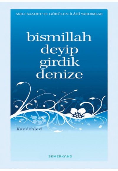 Bismillah Deyip Girdik Denize