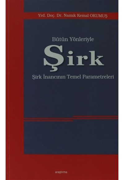 Bütün Yönleriyle Şirk