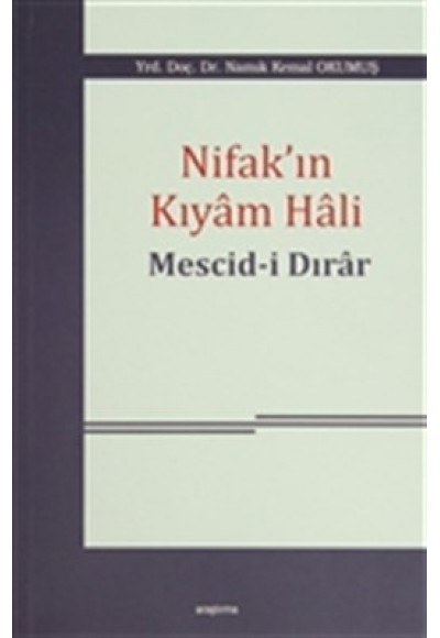 Nifak'ın Kıyam Hali: Mescid-i Dırar