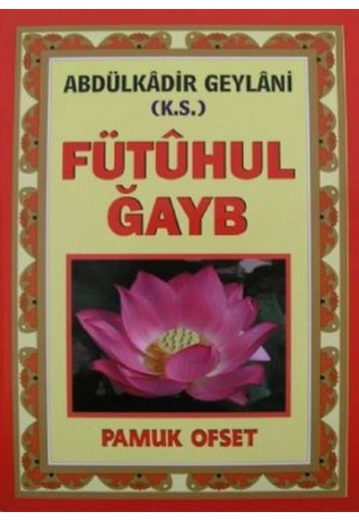 Fütuhul Gayb (Tasavvuf 031)
