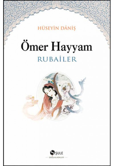 Ömer Hayyam - Rubailer