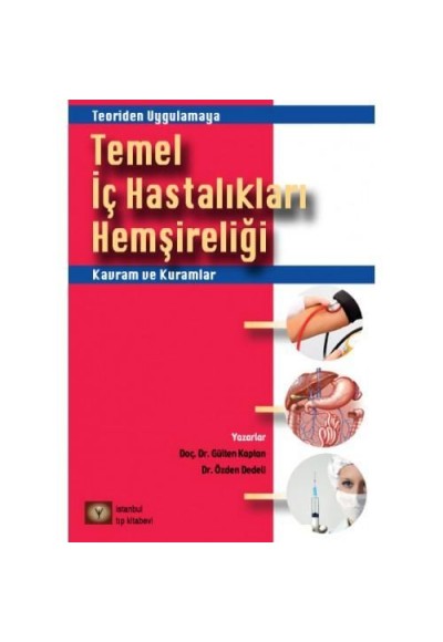 Teoriden Uygulumaya Temel İç Hastalıkları Hemşireliği Kavram ve Kuramlar