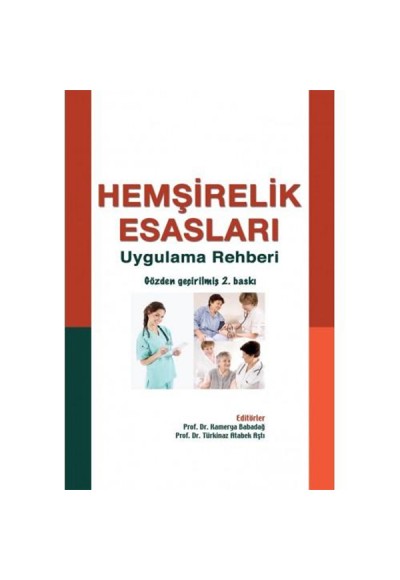 Hemşirelik Esasları Uygulama Rehberi