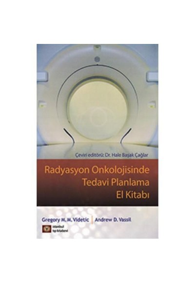 Radyasyon Onkolojisinde Tedavi Planlama El Kitabı