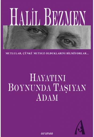 Hayatını Boynunda Taşıyan Adam