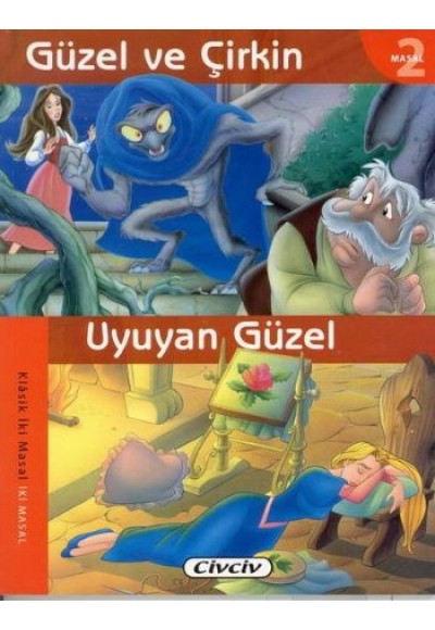 Güzel Ve Çirkin - Uyuyan Güzel (2 Masal Birden)