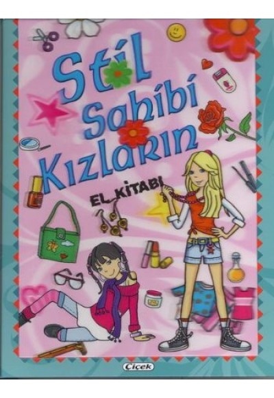 Stil Sahibi Kızların El Kitabı