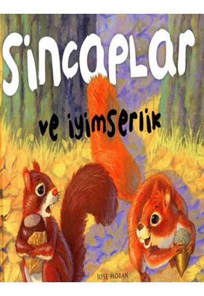 Değerler Sincaplar Ve İyimserlik