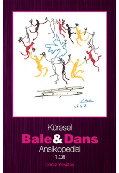 Küresel Bale ve Dans Ansiklopedisi  1. Cilt