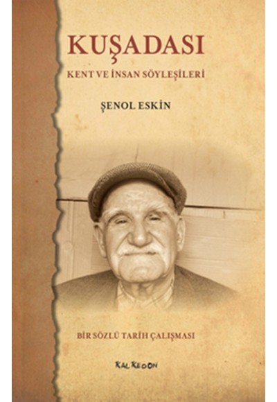 Kuşadası  Kent ve İnsan Söyleşileri
