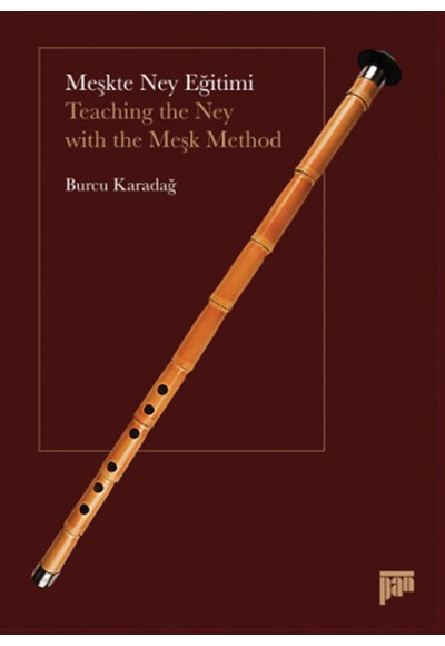 Meşkte Ney Eğitimi / Teaching the Ney With the Meşk Method