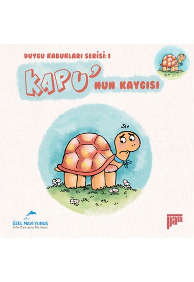 Kapu'nun Kaygısı / Duygu Kabukları Serisi -1
