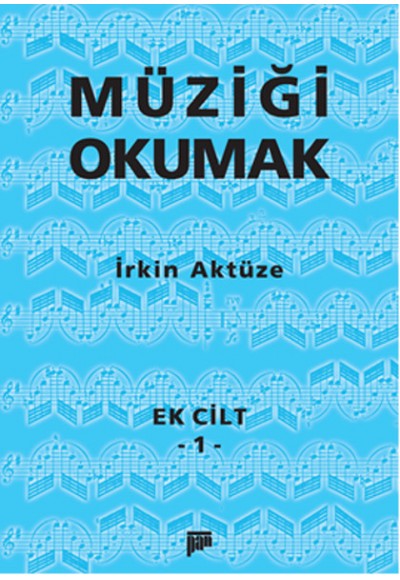 Müziği Okumak Ek Cilt 1