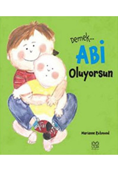 Demek Abi Oluyorsun