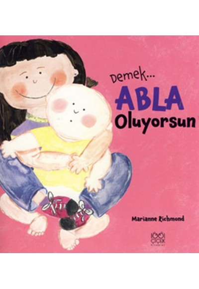 Demek Abla Oluyorsun