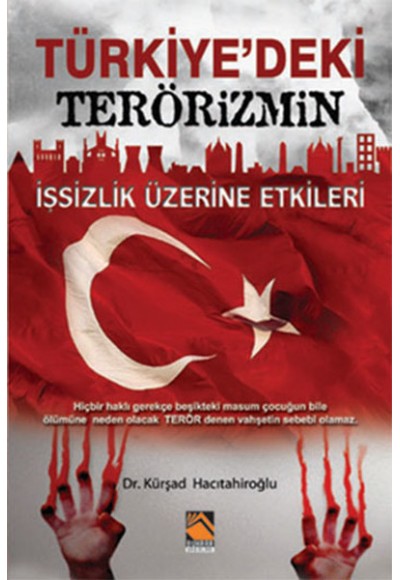 Türkiye'deki Terörizmin İşsizlik Üzerine Etkileri