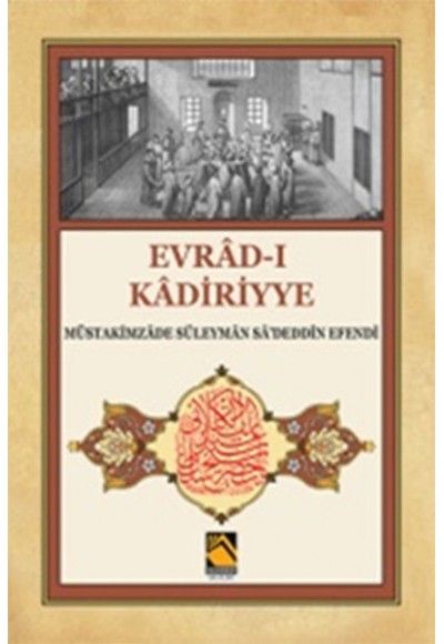 Evrad-ı Kadiriyye (Tercüme-Şerh)