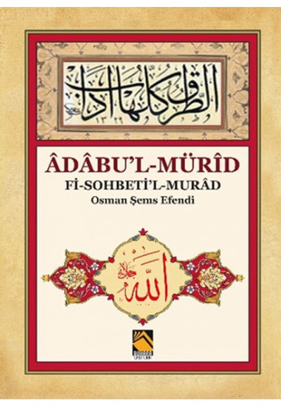 Adabu'l-Mürid - Fi-Sohbeti'l-Murad - Osman Şems Efendi