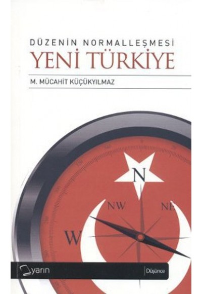 Düzenin Normalleşmesi - Yeni Türkiye