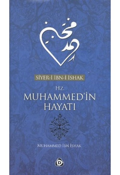 Siyer-i İbn-i İshak Hz. Muhammed'in Hayatı