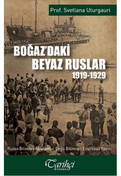 Boğaz'daki Beyaz Ruslar 1919 - 1929