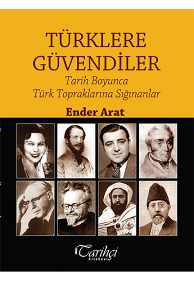 Türklere Güvendiler - Tarih Boyunca Türk Topraklarına Sığınanlar