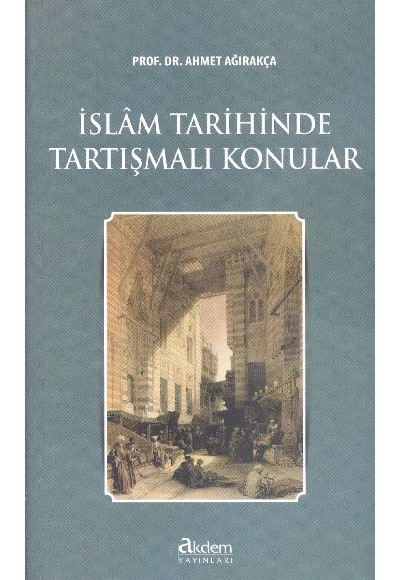 İslam Tarihinde Tartışmalı Konular