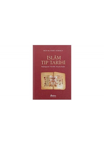 İslam Tıp Tarihi  Başlangıçtan VII. / XIII. Yüzyıla Kadar