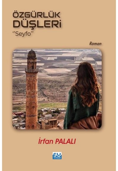 Özgürlük Düşleri - Seyfo