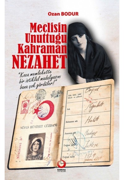 Meclisin Unuttuğu Kahraman Nezahat