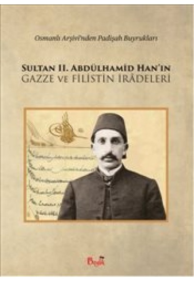 Sultan II. Abdülhamid ve Filistin