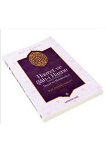 Hazret ve Şah-ı Hazne (k.s.) Hayatı ve Menkıbeleri