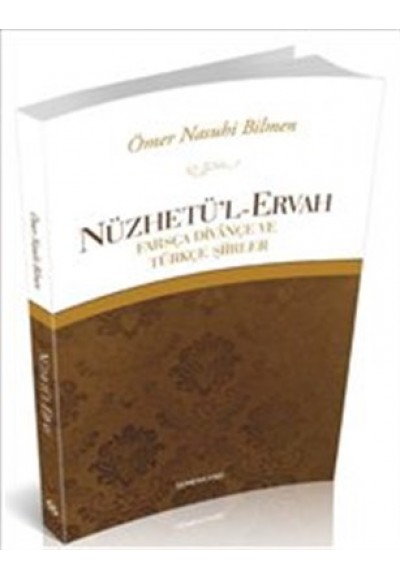 Nüzhetü'l-Ervah  Farsça Divançe ve Türkçe Şiirler